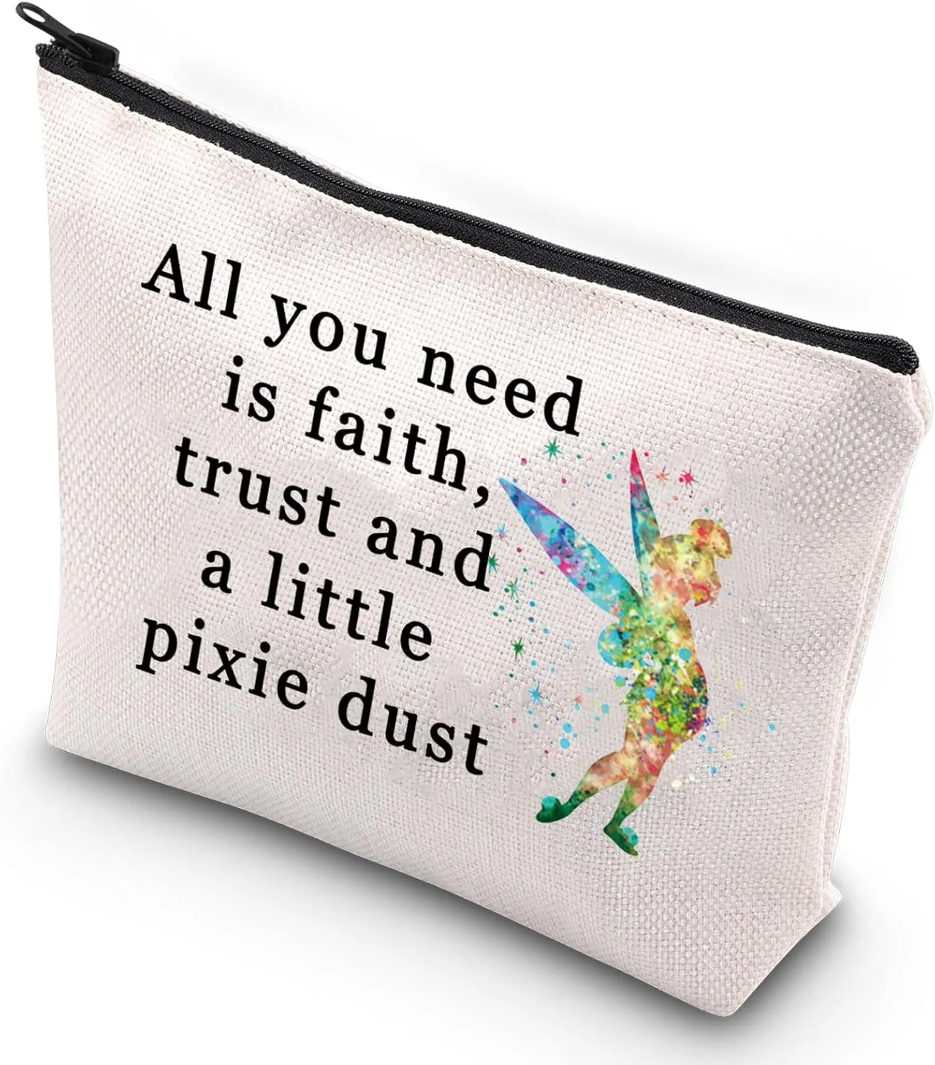G2TUP Movie Inspired Pouch Faith Trust And Pixie Dust Fairy Travel Makeup Bag for Fans (All you need white)