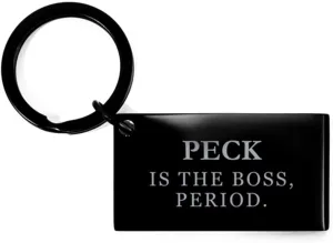 Peck Is The Boss, period. Sarcasm Peck Graduation Keyring, Comedy Funny Peck Name Gifts for Peck Keychain Personalized Birthday Christmas for Peck for Colleague Boss Coworker